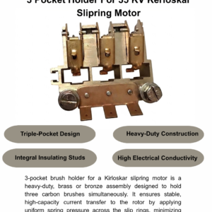 3 pocket carbon brush holder kirloskar motor 35kv